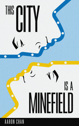 Aaron Chan - This City Is a Minefield