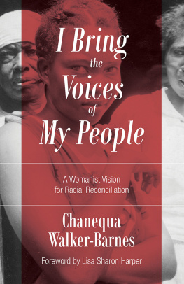 Chanequa Walker-Barnes - I Bring the Voices of My People: A Womanist Vision for Racial Reconciliation