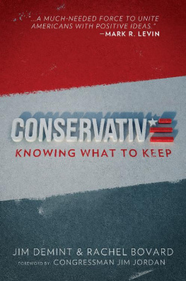 Jim DeMint - Conservative: Knowing What to Keep