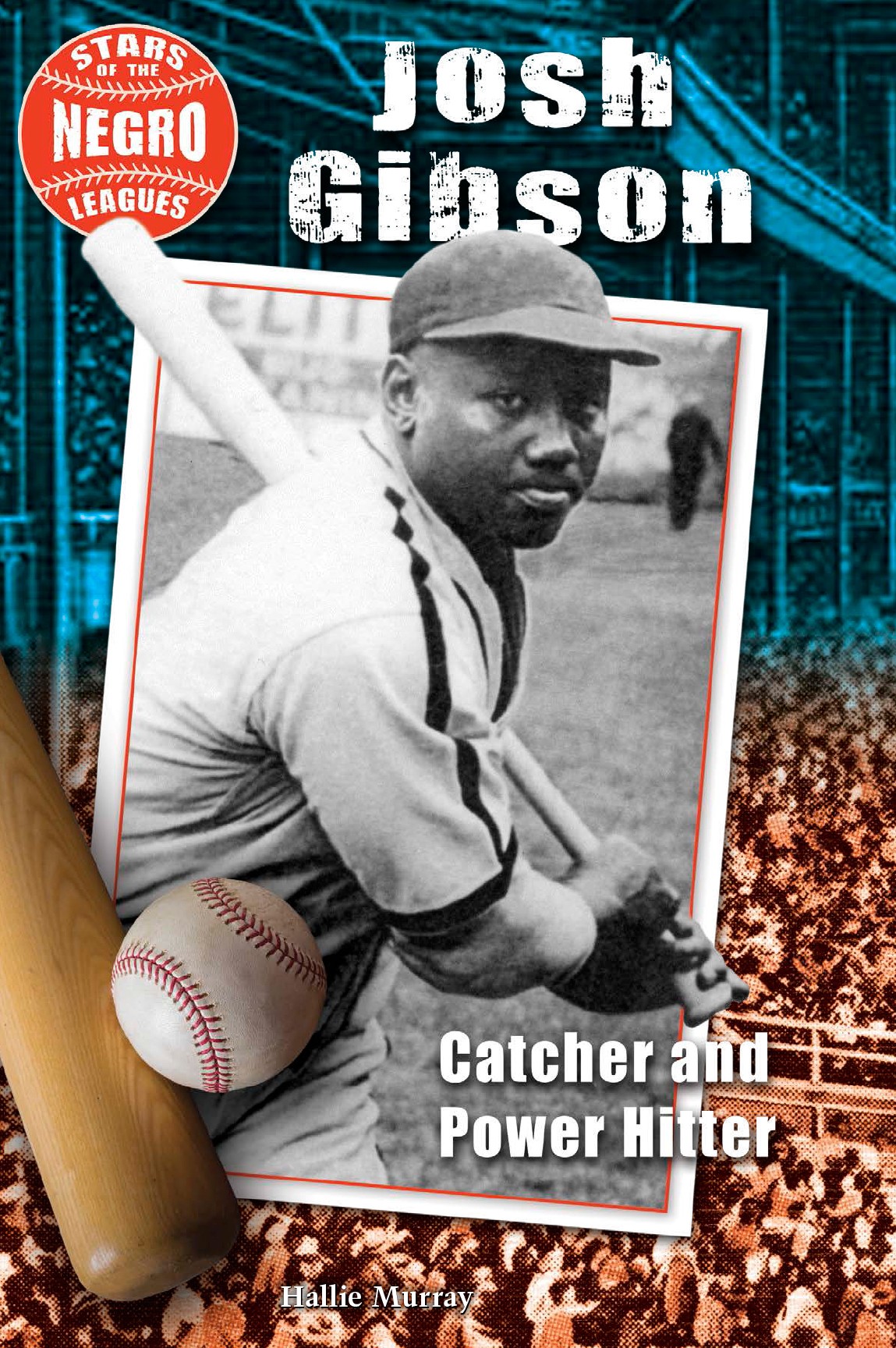 Josh Gibson Catcher and Power Hitter Published in 2020 by Enslow Publishing - photo 1