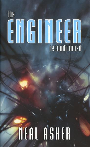 THE ENGINEER RECONDITIONED NEAL ASHER INTRODUCTION I am a classic - photo 1