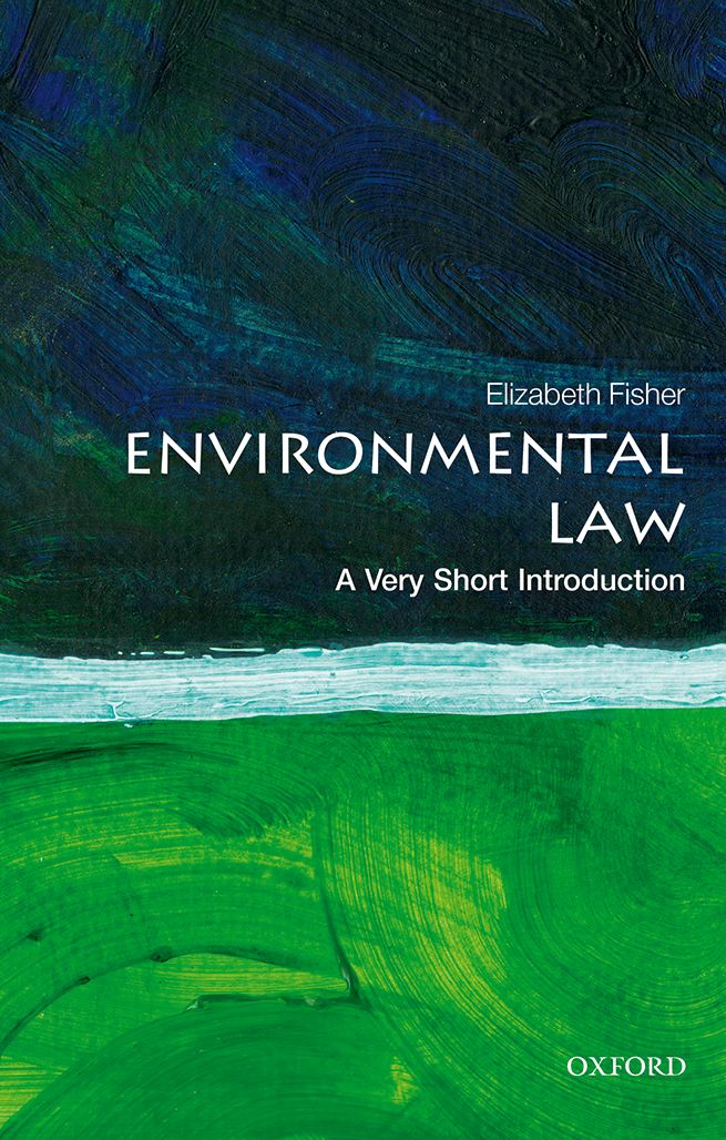 Environmental Law A Very Short Introduction VERY SHORT INTRODUCTIONS are for - photo 1