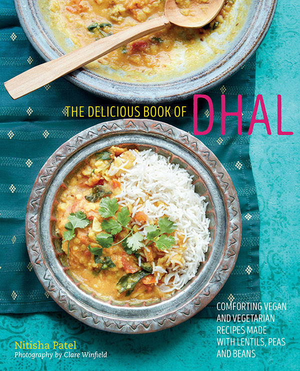 THE DELICIOUS BOOK OF DHAL THE DELICIOUS BOOK OF DHAL Comforting vegan - photo 1