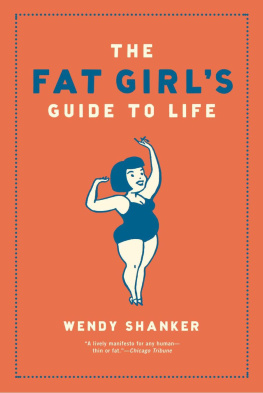 Wendy Shanker The Fat Girls Guide to Life