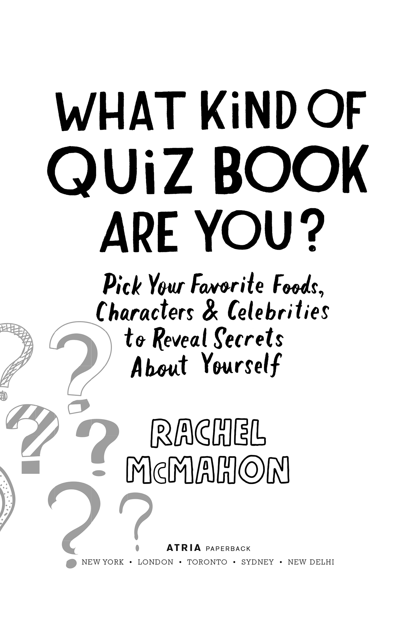 What Kind of Quiz Book Are You Pick Your Favorite Foods Characters and Celebrities to Reveal Secrets About Yourself - image 2