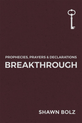 Shawn Bolz Breakthrough: Prophecies, Prayers & Declarations