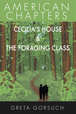 Greta Gorsuch Cecilias House & The Foraging Class