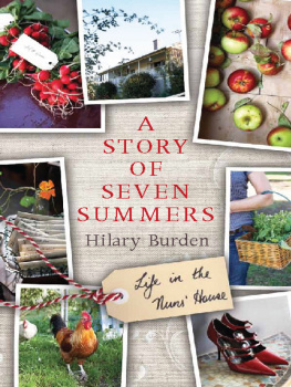 Hilary Burden - A Story of Seven Summers: Life in the Nuns House