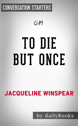 dailyBooks - To Die but Once - A Maisie Dobbs Novel​​​​​​​ by Jacqueline Winspear | Conversation Starters