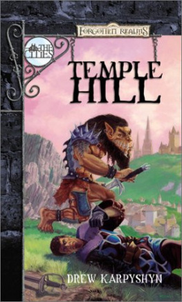 Drew Karpyshyn The Cities Series 02 - Temple Hill (Forgotten Realms)