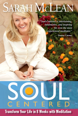 Sarah McLean - Soul-Centered: Transform Your Life in 8 Weeks with Meditation