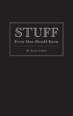 Stuff Every Man Should Know Recipes Every Man Should Know quirkbookscom - photo 3