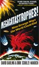 David Darling Megacatastrophes!: Nine Strange Ways the World Could End