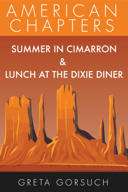 Greta Gorsuch - Summer in Cimarron & Lunch at the Dixie Diner