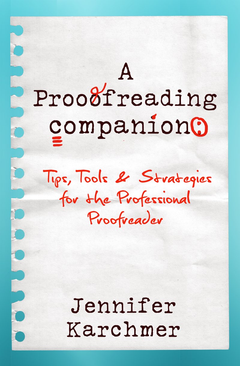 A Proofreading Companion Tips Tools Strategies for the Professional - photo 1