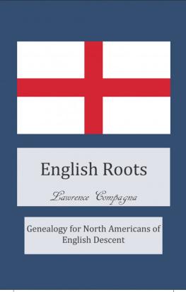 Lawrence Compagna English Roots: Genealogy for North Americans of English Descent