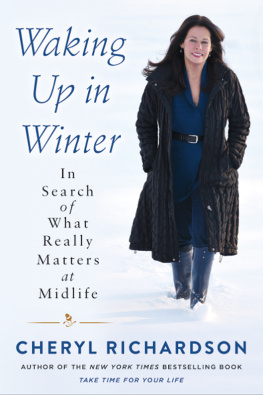 Cheryl Richardson - Waking Up in Winter: In Search of What Really Matters at Midlife