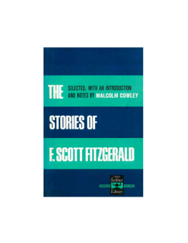 Malcolm Cowley - The Stories Of F.Scott Fitzgerald
