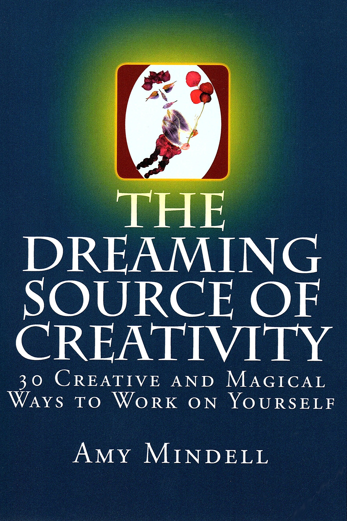 THE DREAMING SOURCE OF CREATIVITY About the Author Amy Mindell is a Process - photo 1