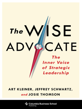 Art Kleiner - The Wise Advocate: The Inner Voice of Strategic Leadership