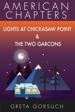 Greta Gorsuch - Lights at Chickasaw Point & The Two Garcons