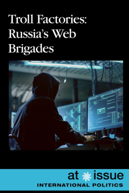 Andrew Karpan Troll Factories: Russias Web Brigades