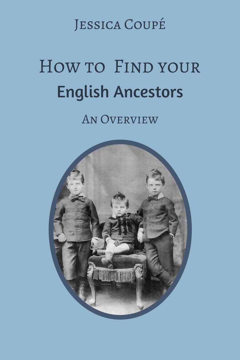 How to Find Your English Ancestors An Overview Jessica Coup Contents - photo 1