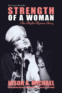 Jason Michael - Strength of a Woman: The Phyllis Hyman Story