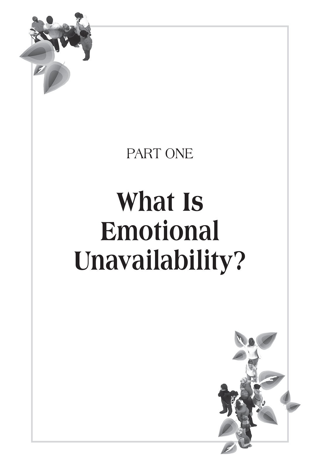 1 Emotional Unavailability Defined At its most basic emotional - photo 4