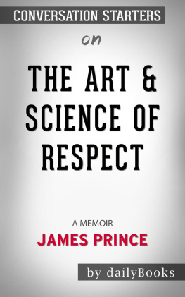 dailyBooks The Art & Science of Respect--A Memoir by James Prince