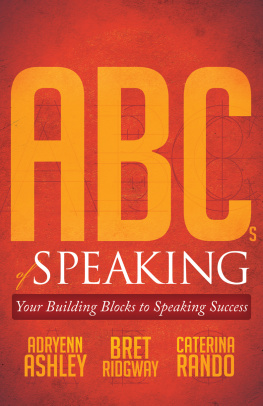 Adryenn Ashley ABCs of Speaking: Your Building Blocks to Speaking Success