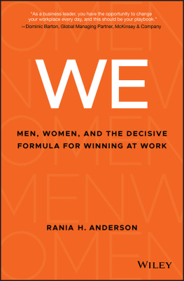 Rania H. Anderson - WE: Men, Women, and the Decisive Formula for Winning at Work