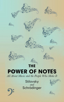 Stilovsky - The Power of Notes: All about Music and the People Who Make It