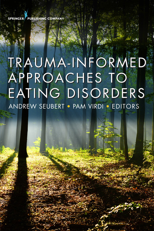 i Trauma-Informed Approaches to Eating Disorders ii Andrew Seubert NCC LMHC - photo 1