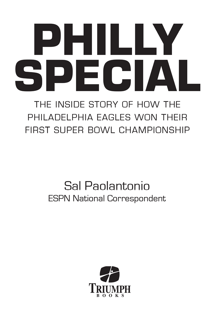 Contents Prologue The 2017 Philadelphia Eagles were a great team But they were - photo 2