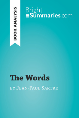 Bright Summaries The Words by Jean-Paul Sartre (Book Analysis): Detailed Summary, Analysis and Reading Guide