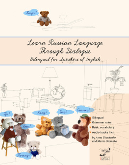 Anna Tkachenko and Marta Choinska - Learn Russian Language Through Dialogue: Bilingual for Speakers of English
