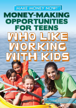 Susan Henneberg Money-Making Opportunities for Teens Who Like Working with Kids