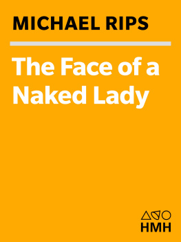 Michael Rips The Face of a Naked Lady: An Omaha Family Mystery