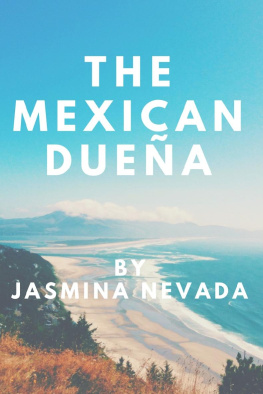 Jasmina Nevada The Mexican Dueña