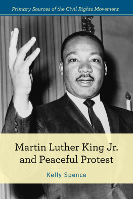 Kelly Spence - Martin Luther King Jr. and Peaceful Protest