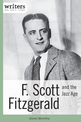 Alison Morretta - F. Scott Fitzgerald and the Jazz Age