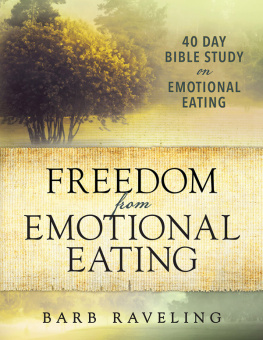 Barb Raveling - Freedom from Emotional Eating: A Weight Loss Bible Study