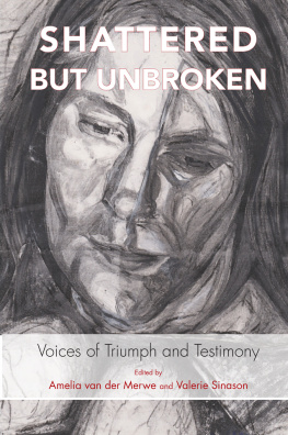 Valerie Sinason - Shattered But Unbroken: Voices of Triumph and Testimony