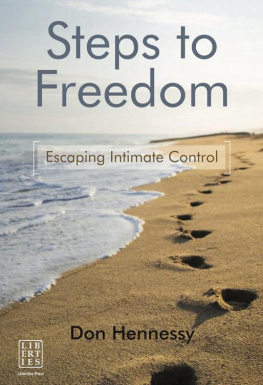 Don Hennessy - Steps to Freedom: Escaping Intimate Control