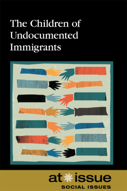 David M. Haugen The Children of Undocumented Immigrants