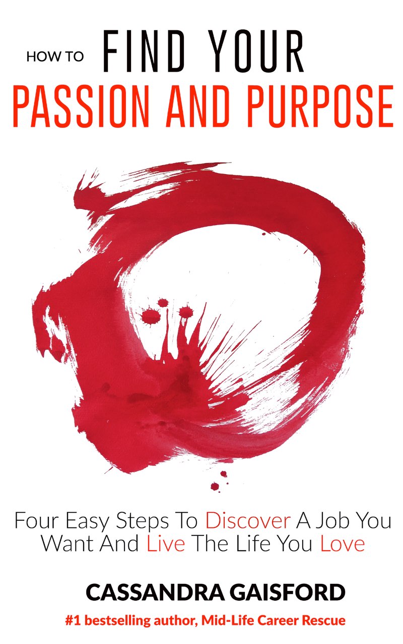 How To Find Your Passion And Purpose Four Easy Steps to Discover A Job You Want - photo 1