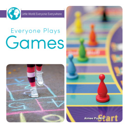 Amy Popalis - Everyone Plays Games