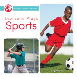 Amy Popalis - Everyone Plays Sports