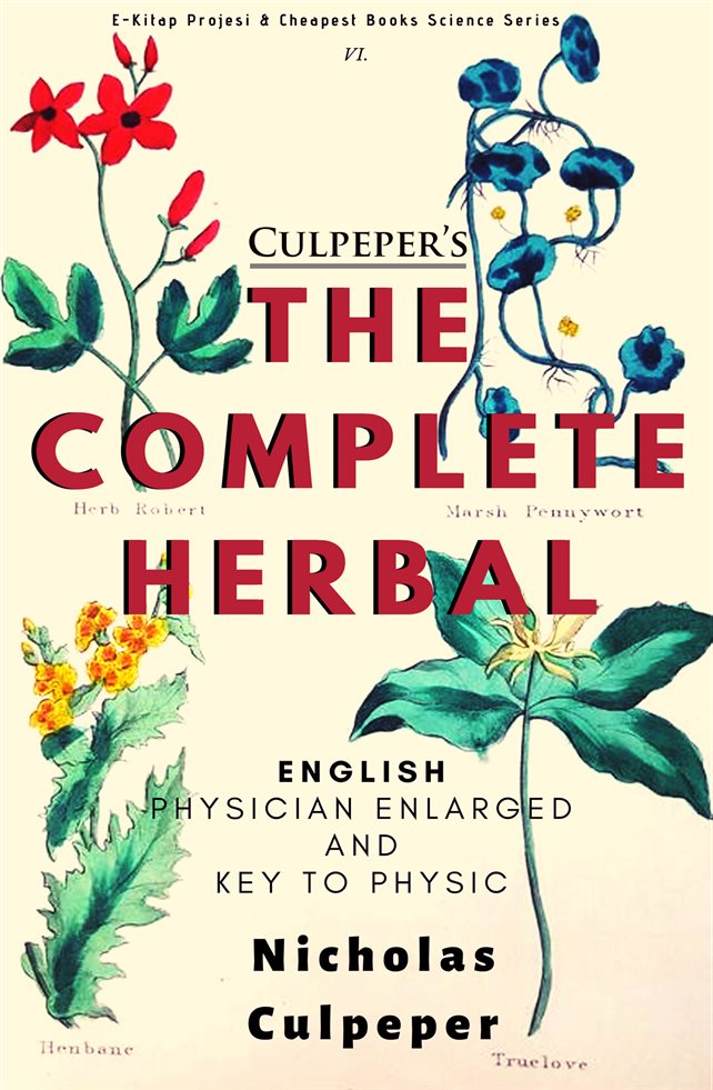 The Complete Herbal ENGLISH PHYSICIAN ENLARGED AND KEY TO PHYSIC By - photo 1